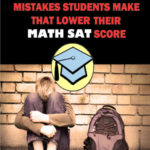 10 Most Common Mistakes Students Make That Lower Their Math SAT Score