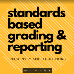 Standards Based Grading: FAQ