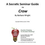 A Socratic Seminar Guide for Crow